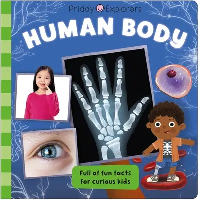 Pridajte sa k prieskumníkom: Ľudské telo - Priddy Explorers: Human Body