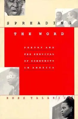 Šírenie informácií: Poézia a prežitie komunity v Amerike - Spreading the Word: Poetry and the Survival of Community in America