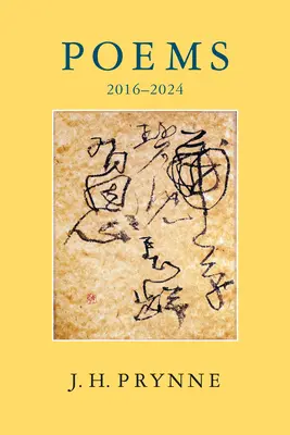 Jh Prynne: Básne 2016-2024 - Jh Prynne: Poems 2016-2024