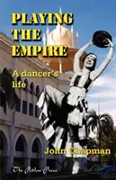 Hra na impérium - život tanečníka - Playing The Empire - a Dancer's Life