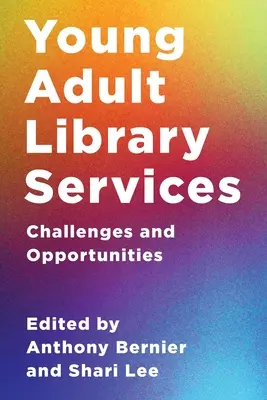Young Adult Library Services: Výzvy a príležitosti - Young Adult Library Services: Challenges and Opportunities