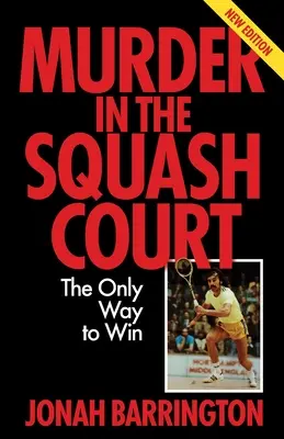 Vražda na squashovom ihrisku: Jediný spôsob, ako vyhrať - Murder in the Squash Court: The Only Way to Win