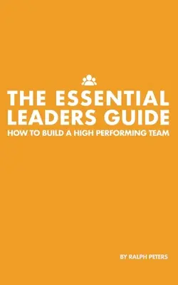 Základná príručka pre vedúcich pracovníkov - The Essential Leaders Guide