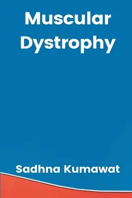Svalová dystrofia - Muscular Dystrophy