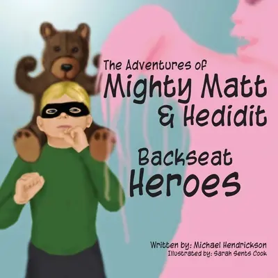 Hrdinovia na zadných sedadlách - Backseat Heroes
