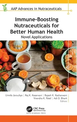 Nutraceutiká na posilnenie imunity pre lepšie ľudské zdravie: Nové aplikácie - Immune-Boosting Nutraceuticals for Better Human Health: Novel Applications
