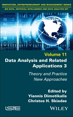 Analýza údajov a súvisiace aplikácie 3: Teória a prax, nové prístupy - Data Analysis and Related Applications 3: Theory and Practice, New Approaches