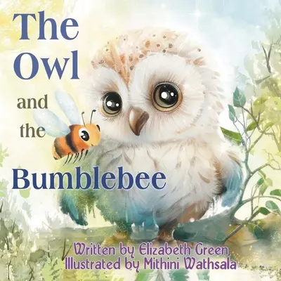 Sova a čmeliak - The Owl and the Bumblebee