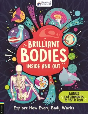 Brilantné telá zvnútra i zvonku: Preskúmajte, ako funguje každé telo - Brilliant Bodies Inside and Out: Explore How Every Body Works