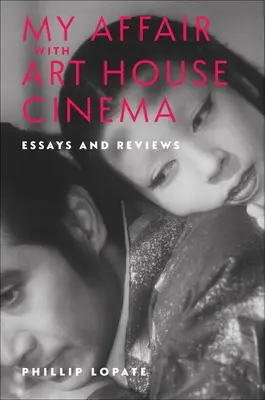 Moja aféra s artovým kinom: Eseje a recenzie - My Affair with Art House Cinema: Essays and Reviews