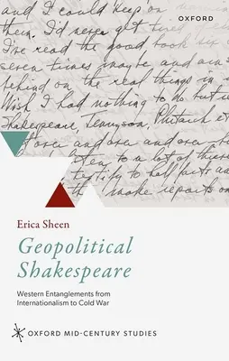 Geopolitický Shakespeare: Západné pletky od internacionály po studenú vojnu - Geopolitical Shakespeare: Western Entanglements from Internationalism to Cold War