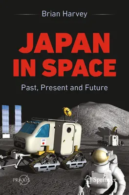 Japonsko vo vesmíre: Japonsko: minulosť, súčasnosť a budúcnosť - Japan in Space: Past, Present and Future