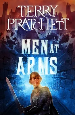 Muži v zbrani: román z prostredia Discworldu - Men at Arms: A Discworld Novel