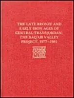 Neskorá doba bronzová a raná doba železná v Centr - Projekt údolia Baq`ah, 1977-1981 - Late Bronze Age and Early Iron Ages of Centr – The Baq`ah Valley Project, 1977–1981