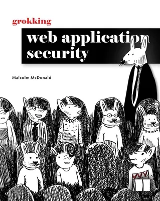 Poznávanie bezpečnosti webových aplikácií - Grokking Web Application Security