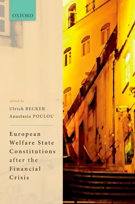 Európske ústavy sociálneho štátu po finančnej kríze - European Welfare State Constitutions After the Financial Crisis