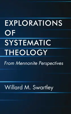 Výskumy systematickej teológie - Explorations of Systematic Theology
