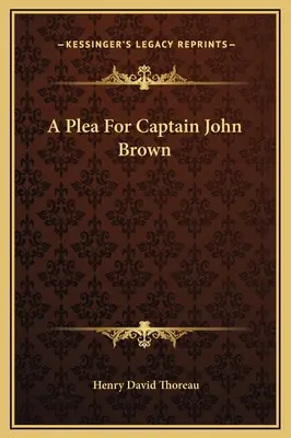 Prosba za kapitána Johna Browna - A Plea For Captain John Brown