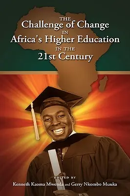 Výzva zmien v africkom vysokom školstve v 21. storočí - The Challenge of Change in Africa's Higher Education in the 21st Century