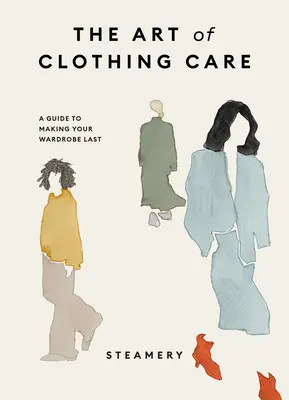 Biblia o starostlivosti o oblečenie v parnom kúpeli - Steamery Clothing Care Bible