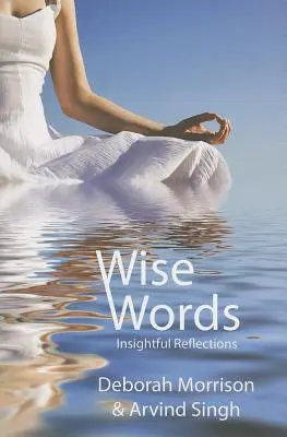 Múdre slová: Múdre myšlienky - Wise Words: Insightful Reflections