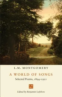 Svet piesní: Vybrané básne, 1894-1921 - A World of Songs: Selected Poems, 1894-1921