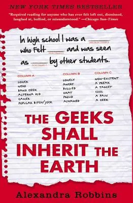 Geeks Shall Inherit the Earth (Šprti zdedia zem): Po skončení strednej školy sa outsiderom darí: popularita, teória bizarností a prečo sa im darí - The Geeks Shall Inherit the Earth: Popularity, Quirk Theory, and Why Outsiders Thrive After High School