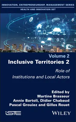 Inkluzívne územia 2: Úloha inštitúcií a miestnych aktérov - Inclusive Territories 2: Role of Institutions and Local Actors