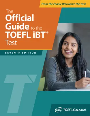 Oficiálny sprievodca testom TOEFL IBT, siedme vydanie - The Official Guide to the TOEFL IBT Test, Seventh Edition