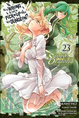 Je zlé pokúšať sa baliť dievčatá v žalári? 23, Sword Oratoria - Is It Wrong to Try to Pick Up Girls in a Dungeon? on the Side: Sword Oratoria, Vol. 23