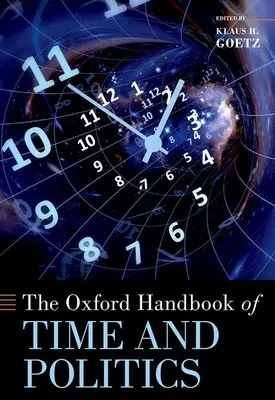 Oxfordská príručka o čase a politike - The Oxford Handbook of Time and Politics