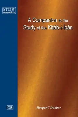 A Companion to the Study of the Kitb-i-qn (Sprievodca štúdiom Kitb-i-qn) - A Companion to the Study of the Kitb-i-qn