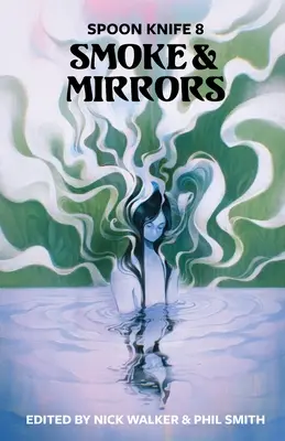 Lyžičkový nôž 8: Dym a zrkadlá - Spoon Knife 8: Smoke & Mirrors