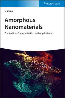 Amorfné nanomateriály - Amorphous Nanomaterials