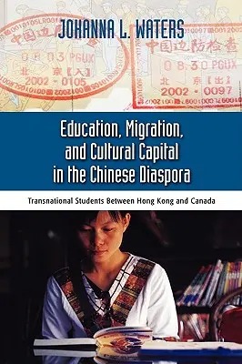Vzdelávanie, migrácia a kultúrny kapitál v čínskej diaspóre: nadnárodní študenti medzi Hongkongom - Education, Migration, and Cultural Capital in the Chinese Diaspora: Transnational Students Between Hong Kong