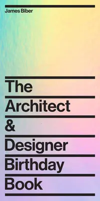Narodeninová kniha architekta a dizajnéra - The Architect and Designer Birthday Book