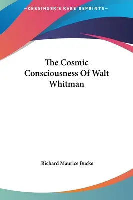Kozmické vedomie Walta Whitmana - The Cosmic Consciousness Of Walt Whitman