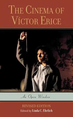 Kino Vctor Erice: Otvorené okno - The Cinema of Vctor Erice: An Open Window