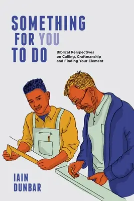 Niečo, čo môžete urobiť - Something For You To Do