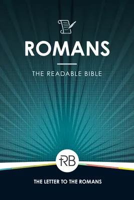 Čitateľná Biblia: Rimanom - The Readable Bible: Romans
