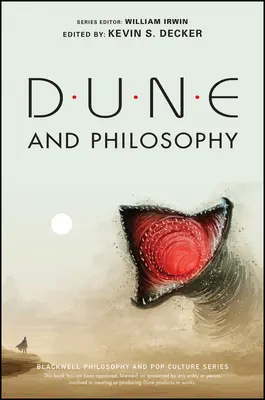 Duna a filozofia: Myšlienky, monády a Muad'dib - Dune and Philosophy: Minds, Monads, and Muad'dib