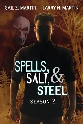 Zaklínadlá, soľ a oceľ Druhá sezóna - Spells, Salt, & Steel Season Two