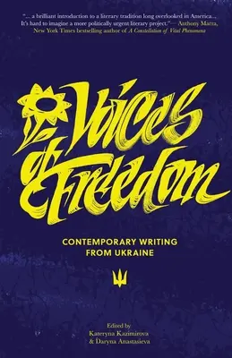 Hlasy slobody: Súčasná ukrajinská spisba - Voices of Freedom: Contemporary Writing From Ukraine