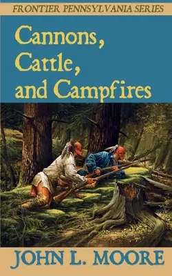 Delá, dobytok a táborové ohne - Cannons, Cattle, and Campfires