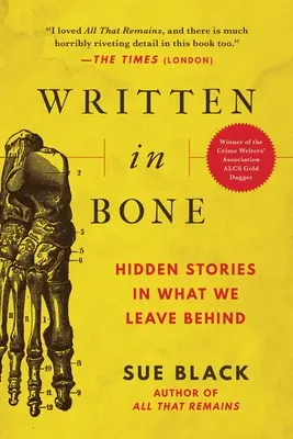 Zapísané v kostiach: Skryté príbehy v tom, čo po sebe zanechávame - Written in Bone: Hidden Stories in What We Leave Behind