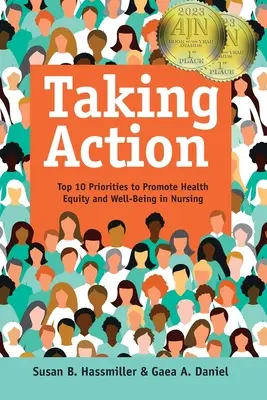 Podnikanie krokov: 10 hlavných priorít na podporu rovnosti v oblasti zdravia a blahobytu v ošetrovateľstve - Taking Action: Top 10 Priorities to Promote Health Equity and Well-Being in Nursing