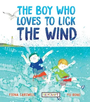 Chlapec, ktorý rád líže vietor - The Boy Who Loves to Lick the Wind