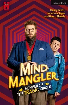 Mangler mysle: Člen tragického kruhu - Mind Mangler: Member of the Tragic Circle