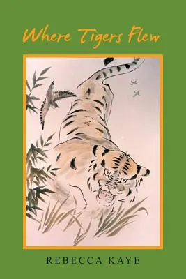 Kde lietajú tigre - Where Tigers Flew