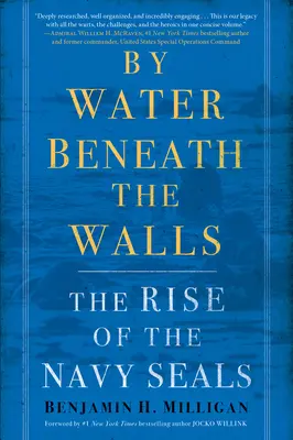 Pri vode pod hradbami: Vzostup Navy Seals - By Water Beneath the Walls: The Rise of the Navy Seals